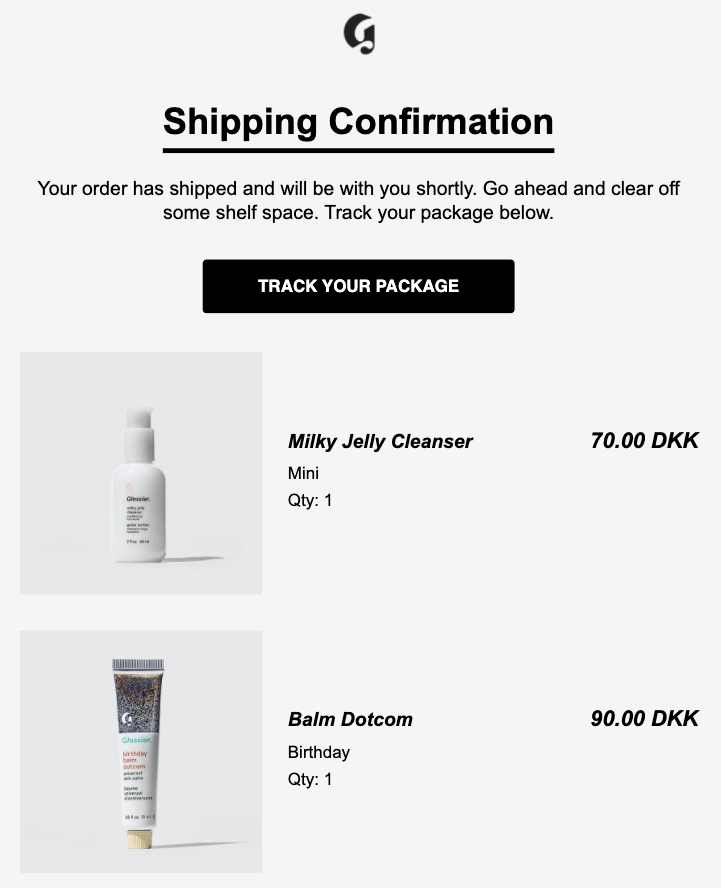 Glossier Shipping Confirmation Advanced Post-Purchase Workflows for Ecommerce