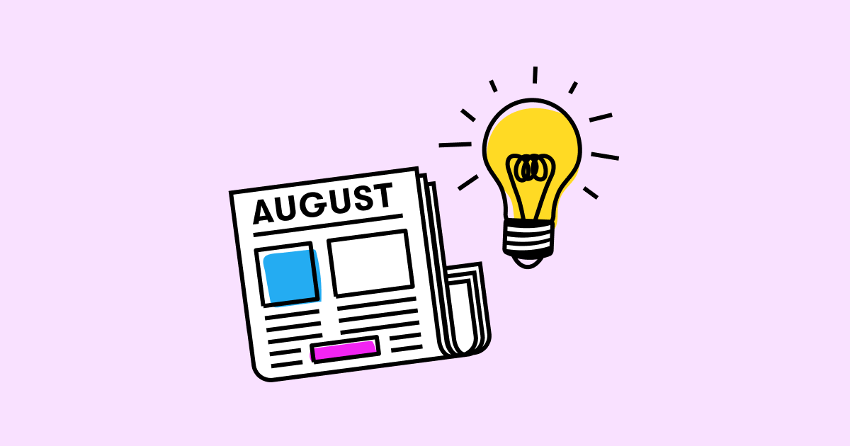 9 August Newsletter Ideas (and Why They Work) Cover Image