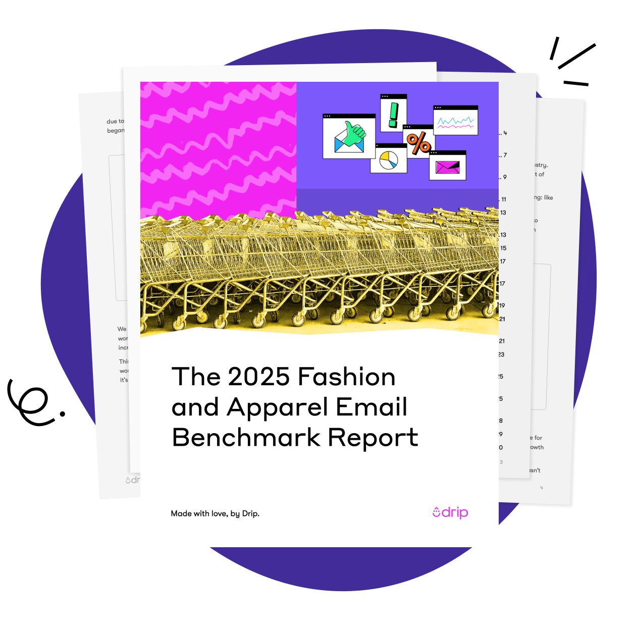 The 2025 Fashion and Apparel Benchmark Report The 2025 Fashion and Apparel Benchmark Report