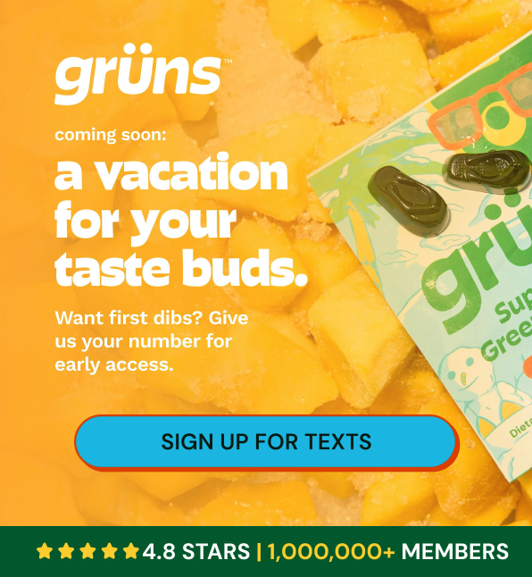 Grüns cross-channel email newsletter example driving SMS signups for an upcoming product launch