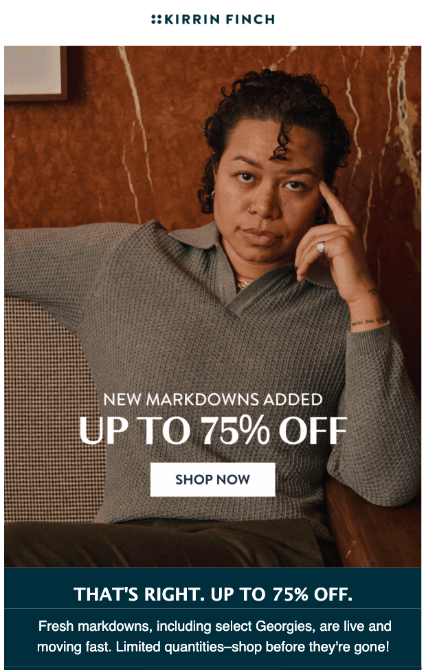 Kirrin Finch sale follow-up email newsletter example with bold new markdown announcement and editorial photography