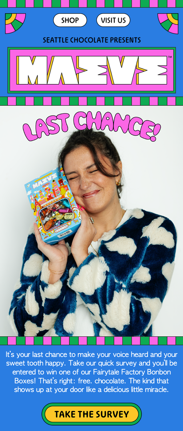 Maeve Chocolate survey email newsletter example with playful maximalist design and a prize incentive