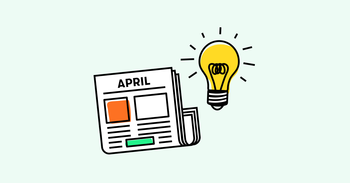 7 Awesome April Newsletter Ideas (You Didn't Know You Needed) Cover Image