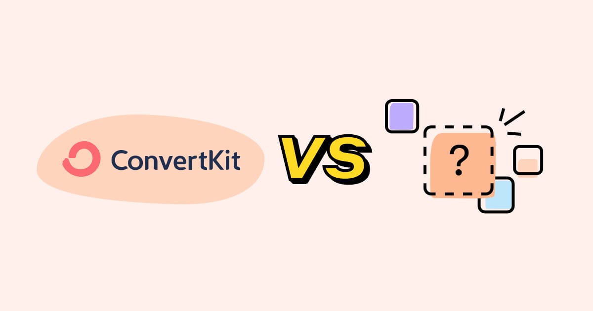 The 10 Best ConvertKit Alternatives for a Killer Email Marketing Strategy Cover Image