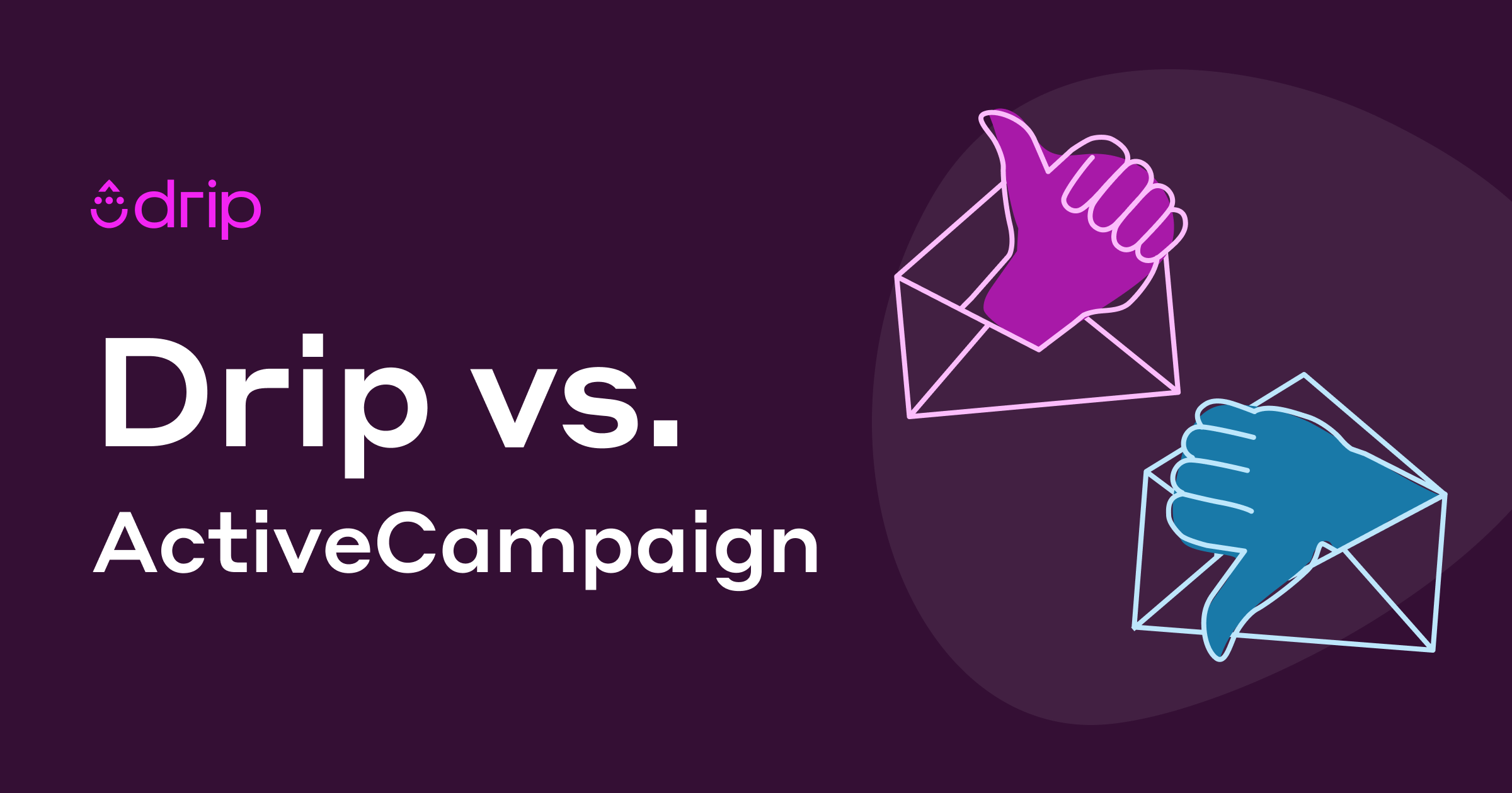 Drip Vs Activecampaign Is Drip Better Than Activecampaign Drip Vs Activecampaign Is Drip Better Than Activecampaign